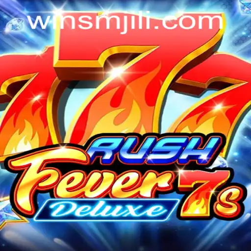 Exploring the Excitement of RushFever7sDeluxe: A Thrilling Journey with SMJILI